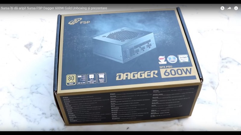 Sursa îți dă aripi! Sursa FSP Dagger 600W Gold Unboxing și prezentare