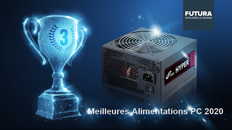 *Notre TRIOMPHE* meilleures alimentations PC 2020